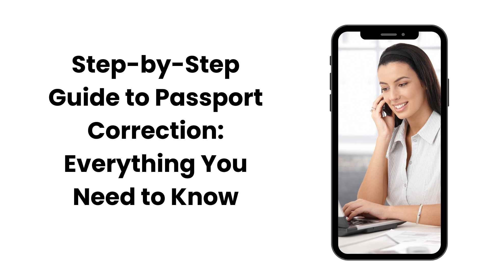 step-by-step-guide-to-passport-correction-everything-you-need-to-know